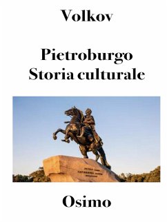 Pietroburgo. Storia culturale. (eBook, ePUB) - Volkov, Solomon