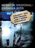 Cigarett- och spritsmuggling i norra Stockholm (eBook, ePUB)