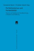 Perfektionismus und Perfektibilität (eBook, PDF)