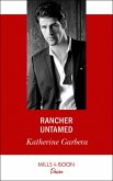 Rancher Untamed (eBook, ePUB)