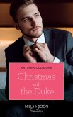 Christmas With The Duke (Mills & Boon True Love) (eBook, ePUB)