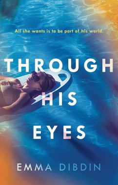 Through His Eyes (eBook, ePUB) - Dibdin, Emma Through His Eyes (eBook, ePUB) - Dibdin, Emma