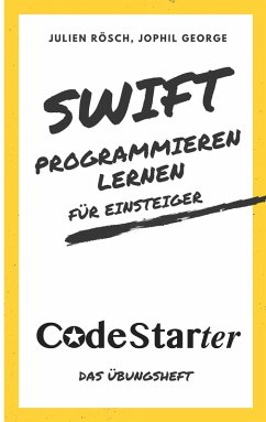 Swift programmieren lernen für Einsteiger (eBook, ePUB)