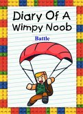 Diary Of A Wimpy Noob: Battle (Noob's Diary, #26) (eBook, ePUB)