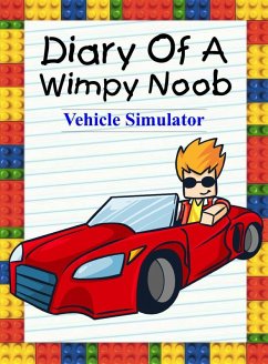 Diary Of A Wimpy Noob: Vehicle Simulator (Noob's Diary, #16) (eBook, ePUB) - Lee, Nooby