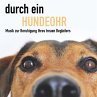 Durch ein Hundeohr - Entspannungsmusik... - Bild 1