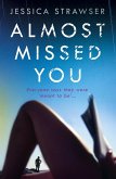 Almost Missed You (eBook, ePUB) Almost Missed You (eBook, ePUB)