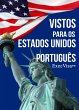 Vistos para os Estados Unidos -... - Bild 1