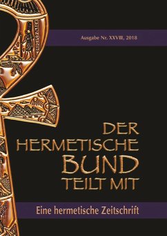 Der hermetische Bund teilt mit: 28 (eBook, ePUB) - Hohenstätten, Johannes H. von