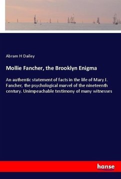 Mollie Fancher, the Brooklyn Enigma - Dailey, Abram H