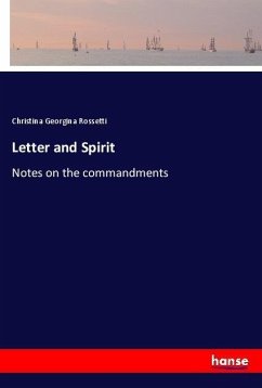 Letter and Spirit - Rossetti, Christina Georgina