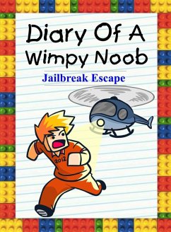Diary Of A Wimpy Noob: Jailbreak Escape (Noob's Diary, #28) (eBook, ePUB) - Lee, Nooby