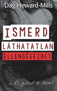 Cover Ismerd láthatatlan ellenségeidet... (eBook, ePUB)