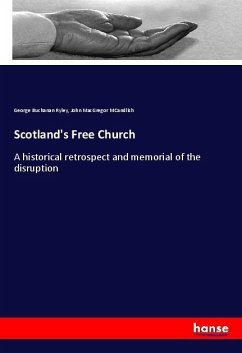 Scotland's Free Church - Ryley, George Buchanan;MCandlish, John MacGregor