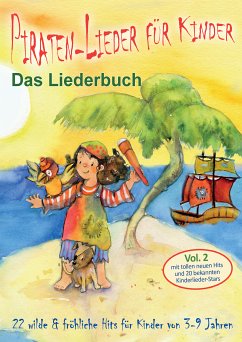 Piraten-Lieder für Kinder (Vol. 2) - 22 wilde und fröhliche Hits für Kinder von 3-9 Jahren mit tollen neuen Hits und 20 bekannten Kinderlieder-Stars (eBook, PDF) - Janetzko, Stephen