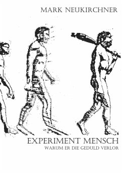 Experiment Mensch - Neukirchner, Mark