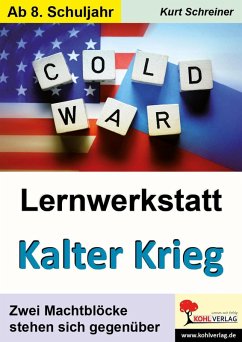 Lernwerkstatt Kalter Krieg (eBook, PDF) - Schreiner, Kurt