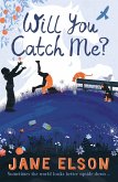Will You Catch Me? (eBook, ePUB)