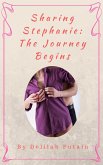 Sharing Stephanie: The Journey Begins (eBook, ePUB)