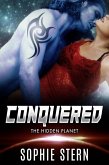 Conquered (The Hidden Planet) (eBook, ePUB)