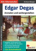 Edgar Degas ... anmalen und weitergestalten (eBook, PDF)