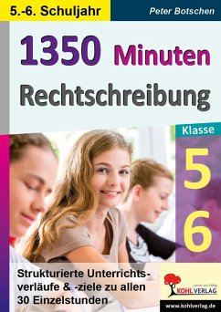 1350 Minuten Rechtschreibung / Klasse 5-6 (eBook, PDF) - Botschen, Peter