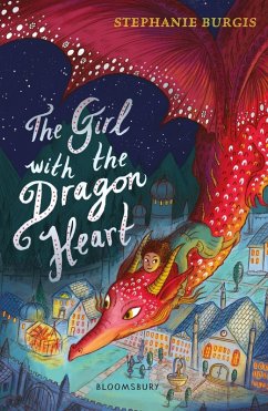 The Girl with the Dragon Heart (eBook, ePUB) - Burgis, Stephanie