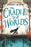 The Cradle of All Worlds (eBook, ePUB)