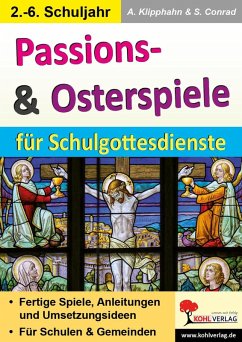 Passions- & Osterspiele für Schulgottesdienste (eBook, PDF) - Klipphahn, Anneli; Conrad, Sabine