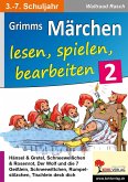 Grimms Märchen lesen, spielen, bearbeiten / Band 2 (eBook, PDF)