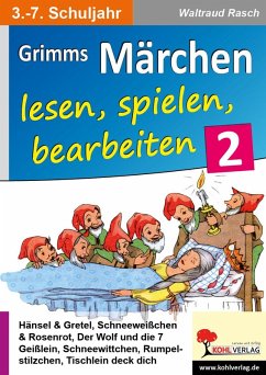 Grimms Märchen lesen, spielen, bearbeiten / Band 2 (eBook, PDF) - Rasch, Waltraud