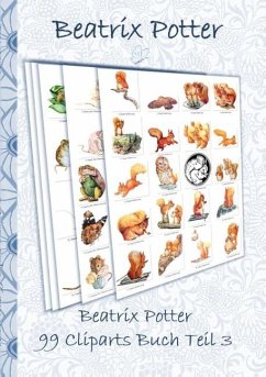 Beatrix Potter 99 Cliparts Buch Teil 3 ( Peter Hase ) - Potter, Beatrix;Potter, Elizabeth M.