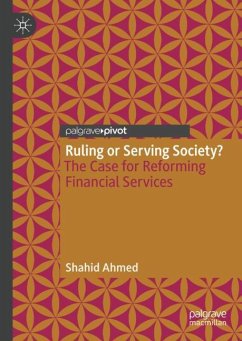 Ruling or Serving Society? - Ahmed, Shahid