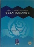 Sanat ve Düsünce Dünyasinda Sezai Karakoc - Diclehan, Sakir