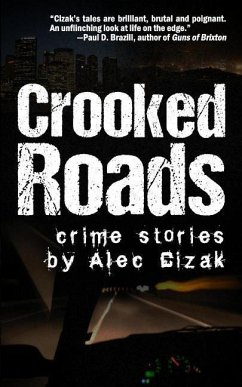 Crooked Roads - Cizak, Alec
