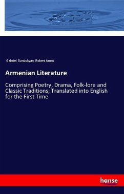 Armenian Literature - Sundukyan, Gabriel; Arnot, Robert