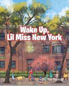 Wake Up, Lil Miss New York - Thomas, Lisa