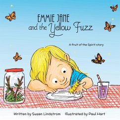 Emmie Jane and the Yellow Fuzz - Lindstrom, Susan