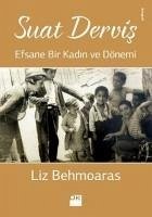 Suat Dervis - Behmoaras, Liz