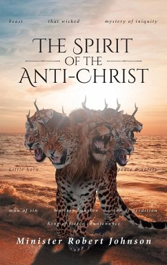 THE SPIRIT OF THE ANTI-CHRIST - Johnson, Minister Robert