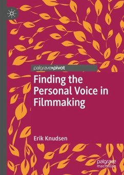 Finding the Personal Voice in Filmmaking - Knudsen, Erik