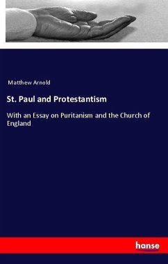 St. Paul and Protestantism - Arnold, Matthew