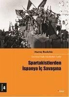 Spartakistlerden Ispanya Ic Savasina - Bookchin, Murray