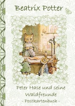 Peter Hase und seine Waldfreunde - Potter, Beatrix;Potter, Elizabeth M.