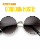 CANADIAN HUSTLE (eBook, ePUB)