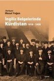 Ingiliz Belgelerinde Kürdistan 1918 - 1958