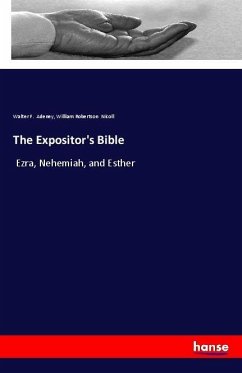 The Expositor's Bible - Adeney, Walter F.; Nicoll, William Robertson