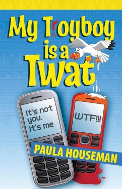 My Troyboy is a Twat - Houseman, Paula