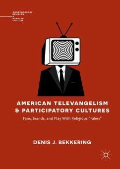 American Televangelism and Participatory Cultures - Bekkering, Denis J.