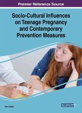 Socio-Cultural Influences on Teenage Pregnancy and Contemporary Prevention Measures